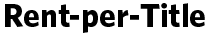 Rent-per-Title